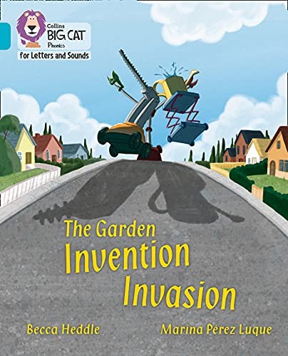 Collins Big Cat Phonics for Letters and Sounds - the Garden Invention Invasion