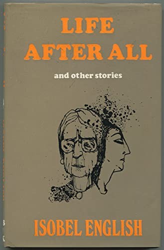 Life after all, and other stories