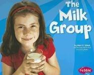 The Milk Group (Healthy Eating My Pyramid)