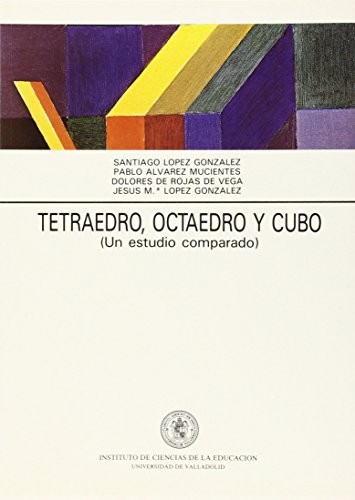 TETRAEDRO, OCTAEDRO Y CUBO