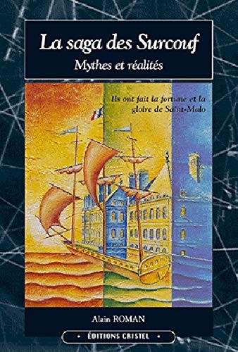 La saga des Surcouf, mythes et réalités