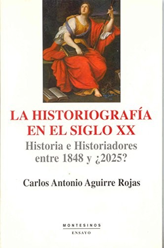 La historiografía en el siglo XX