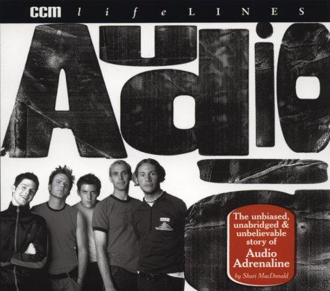 Audio Adrenaline (CCM Lifelines)
