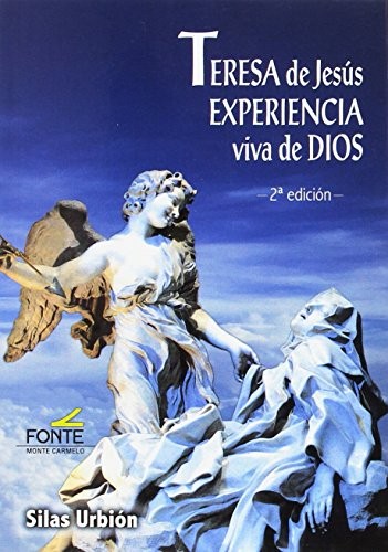 Teresa de Jesús experiencia viva de Dios