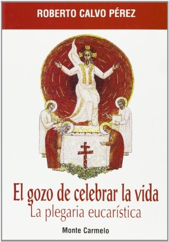 El gozo de celebrar la vida