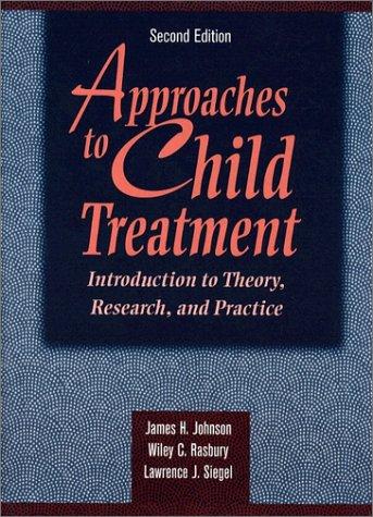 Approaches to child treatment