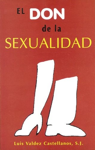 El Don de La Sexualidad / El Don de La Sexualidad