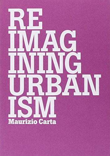Reimagining urbanism