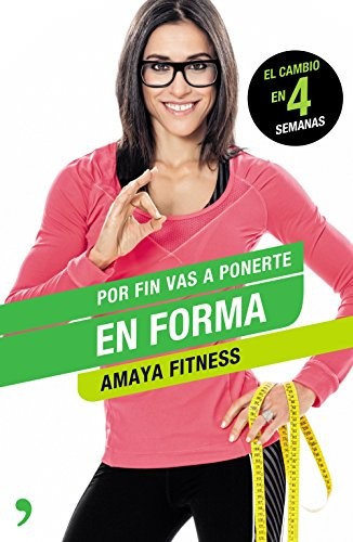 Por fin vas a ponerte en forma
