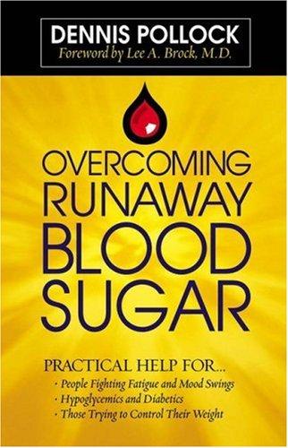 Overcoming runaway blood sugar