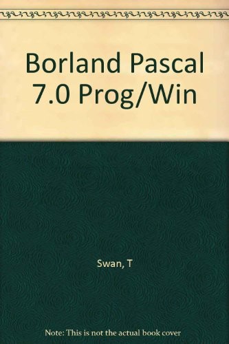 Borland Pascal 7.0 programming for Windows