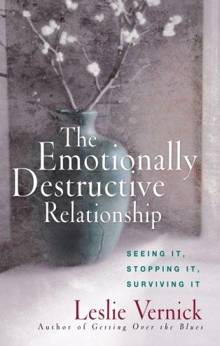 The emotionally destructive relationship