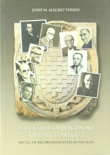 Il·lustres tarragonins que he conegut