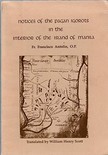 Notices of the pagan Igorots in the interior of the Island of Manila