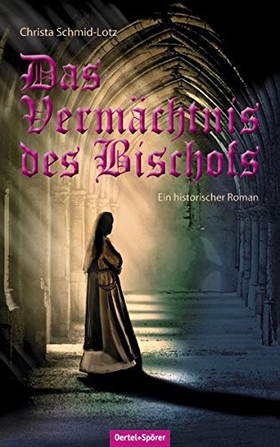 Das Vermächtnis des Bischofs