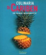 Culinaria de Cariben. Een culinaire Ontdekkingstocht.