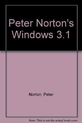 Peter Norton's user's guide to Windows 3.1