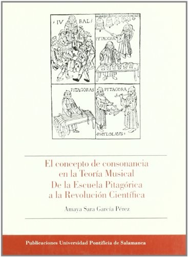 El concepto de consonancia en la Teoría Musical. De la Escuela Pitagórica a la Revolución Científica