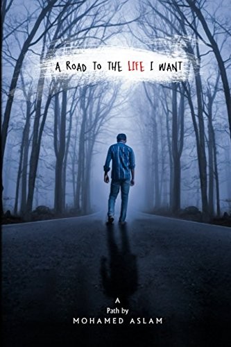 Road to the Life I Want