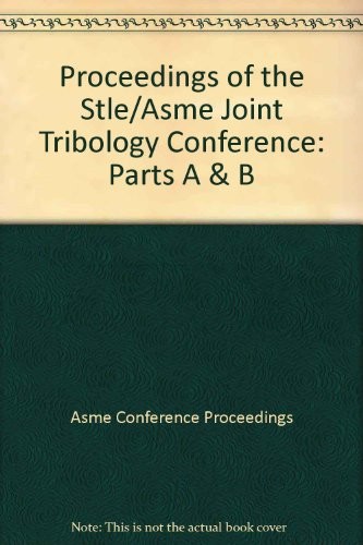 Proceedings of the STLE/ASME International Joint Tribology Conference--2006