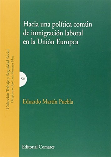 Hacia una política común de inmigración laboral en la Unión Europea