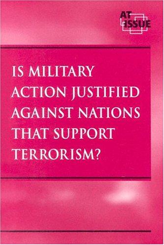 Is Military Action Justified Against Nations That Support Terrorism?