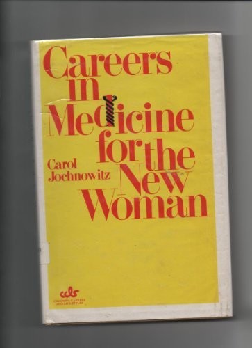 Careers in medicine for the new woman