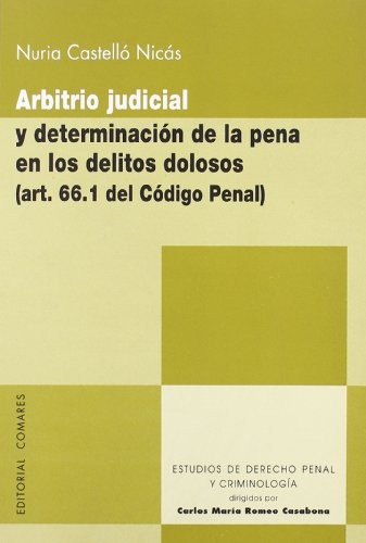 Arbitrio Judicial Y Determinacion De La Pena En Lo