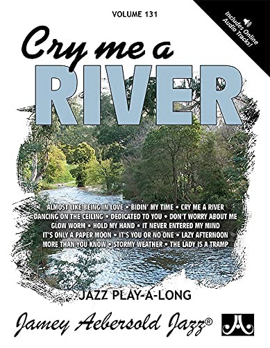 Jamey Aebersold Jazz -- Cry Me a River, Vol 131