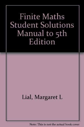 Finite Mathematics (Student Solutions Manual)