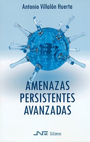 Amenazas persistentes avanzadas