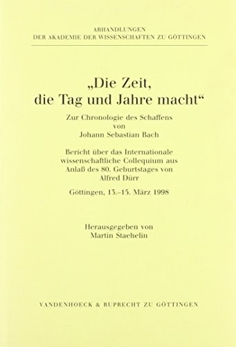 "Die Zeit, die Tag und Jahre macht"