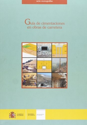 Guía de cimentaciones en obras de carretera. 3ª edición.