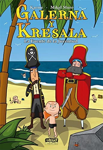 GALERNA Y KRESALA 01. LA FUENTE DE LA JUVENTUD