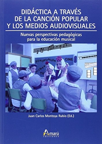 Didáctica a través de la canción popular y medios audiovisuales