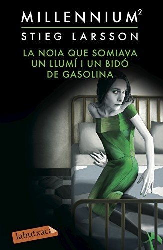 La noia que somiava un llumí i un bidó de gasolina