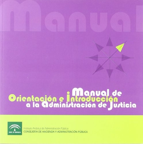 Manual de Orientación e Introducción a la administración de Justicia