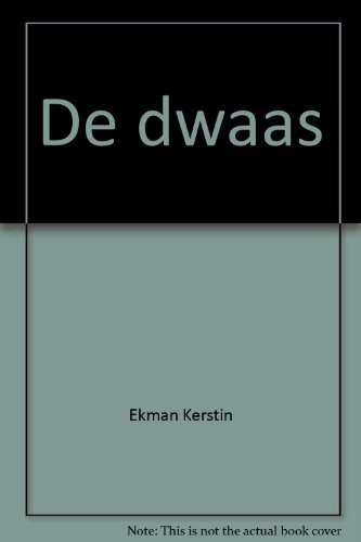 De dwaas
