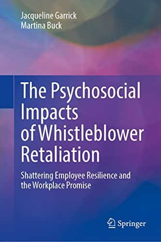 Psychosocial Impacts of Whistleblower Retaliation
