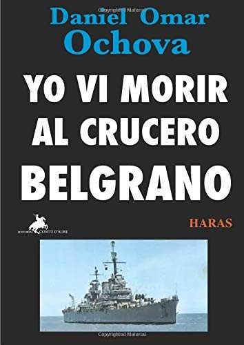 Yo vi morir al crucero Belgrano