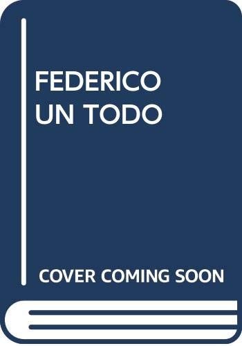 Fedérico, un todo