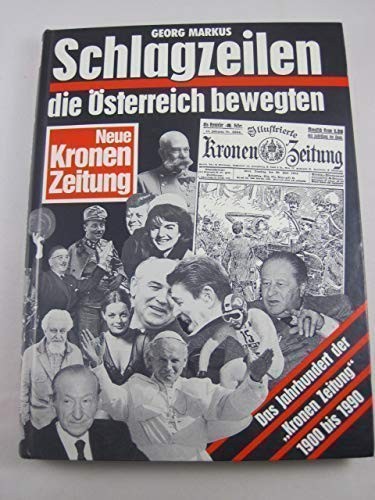 Schlagzeilen, die Österreich bewegten