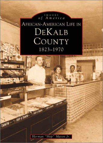 African-American Life in DeKalb County, GA, 1823-1970