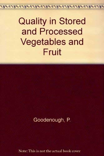 Quality in stored and processed vegetables and fruit