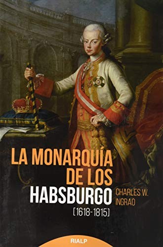 La monarquía de los Habsburgo