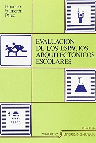 Evaluación de los espacios arquitectónicos escolares