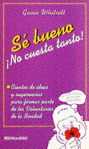 SE BUENO, NO CUESTA TANTO