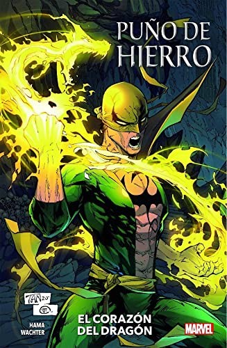 100% MARVEL COEDICIONES PUÑO DE HIERRO. EL CORAZÓN DEL DRAGÓN