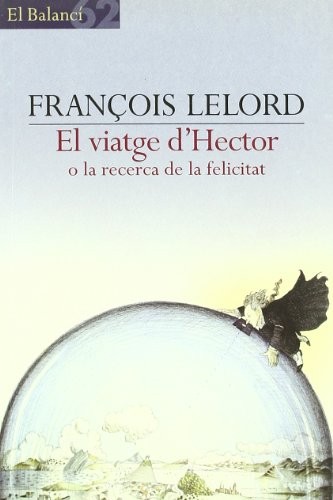El viatge d'Hèctor o la recerca de la felicitat