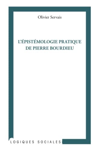 L'épistémologie pratique de Pierre Bourdieu
